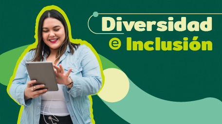 Diversidad e Inclusión