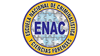 ESCUELA NACIONAL DE CRIMINALISTICA Y CIENCIAS FORENSES -ENAC